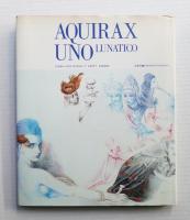 Lunatico : 宇野亜喜良1987=1990