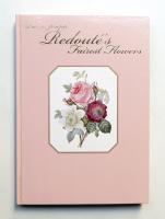 ルドゥーテ 『美花選』 展 : 花の画家