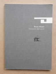 Bruno Munari: Simultaneita degli opposti