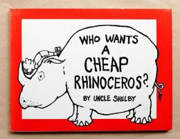 Who Wants a Cheap Rhinoceros