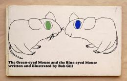 The Green Eyed Mouse and the Blue Eyed Mouse
