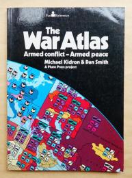 The War Atlas: Armed Conflict, Armed Peace