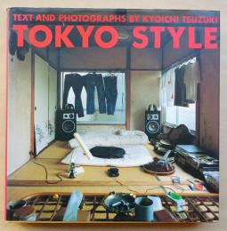 初版　TOKYO STYLE 都築響一 SIGNED〉TOKYO STYLE｜都築響一 Kyoichi Tsuzuki