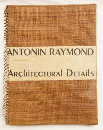 Antonin Raymond Architectural Details