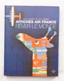 Rêver le monde : Affiches Air France