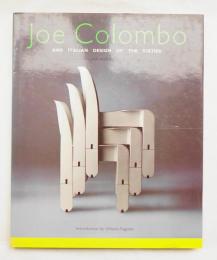 Joe Colombo and Italian Design of the Sixties