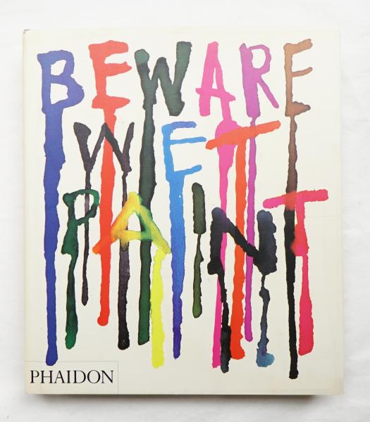 アート・デザイン・音楽 Beware Wet Paint Phaidon Alan Fletcher Beware Wet Paint | Design | Store | Phaidon