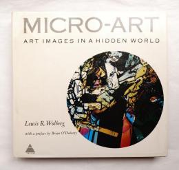 Micro-Art : Art Images in a Hidden World