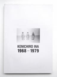 Kenichiro Ina : 1968-1979, 2018-1981