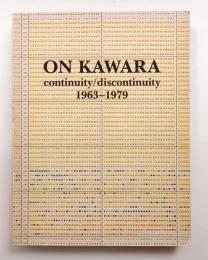 On Kawara, continuity/discontinuity, 1963-1979