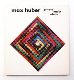 Max Huber, pittore, maler, painter