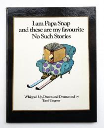 I am Papa Snap and these are my favourite no such stories