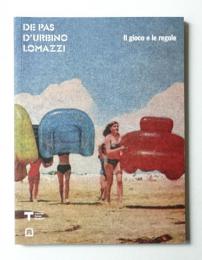 De Pas, D'Urbino, Lomazzi : il gioco e le regole