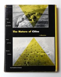 The Nature of Cities : Origin, Growth, and Decline, Pattern and Form,  Planning Problems