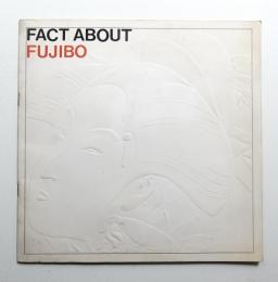 FACTS ABOUT FUJIBO