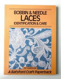 Bobbin and Needle Laces: Identification and Care