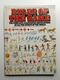 Rules of the game : the complete illustrated encyclopedia of all the sports of the world