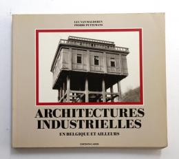 Architectures industrielles en Belgique et ailleurs