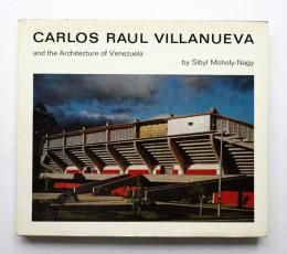 Carlos Raul Villanueva and the Architecture of Venezuela