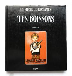 Un Siècle De Réclame : Les Boissons