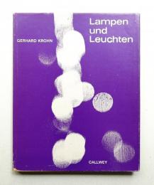 Lampen und Leuchten : ein Internationaler Formenquerschnitt