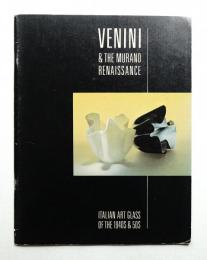 Venini and the Murano Renaissance: Italian Art Glass of The 1940s and 50s