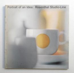 Portrait of an Idea : Rosenthal Studio-Line