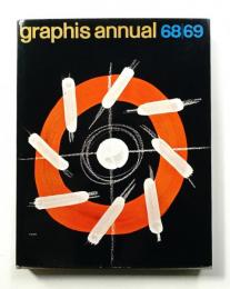 Graphis Annual 1968/69 : the international annual of advertising and editorial graphics