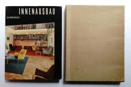 Innenausbau im Wohnhaus : ein Fachbuch für Architekten, Innenarchitekten, Handwerker und alle, die sich mit dem Einrichten und Ausbauen von Häusern und Wohnungen befassen