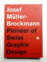 Josef Müller-Brockmann Pioneer of Swiss Graphic Design