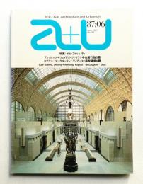 A+U : architecture and urbanism : 建築と都市 201号 (1987年6月)