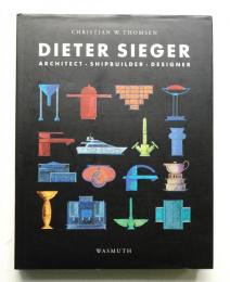 Dieter Sieger : Architect, Shipbuider, Designer