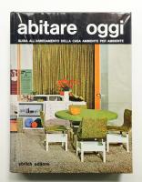 Abitare oggi : guida all'arredamento della casa ambiente per ambiente