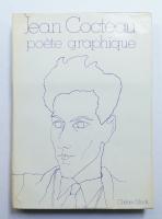 Jean Cocteau, poète graphique