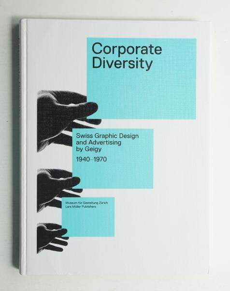 Corporate Diversity タイポグラフィ　デザイン　グラフィック Corporate Diversity : Swiss Graphic Design and Advertising by
