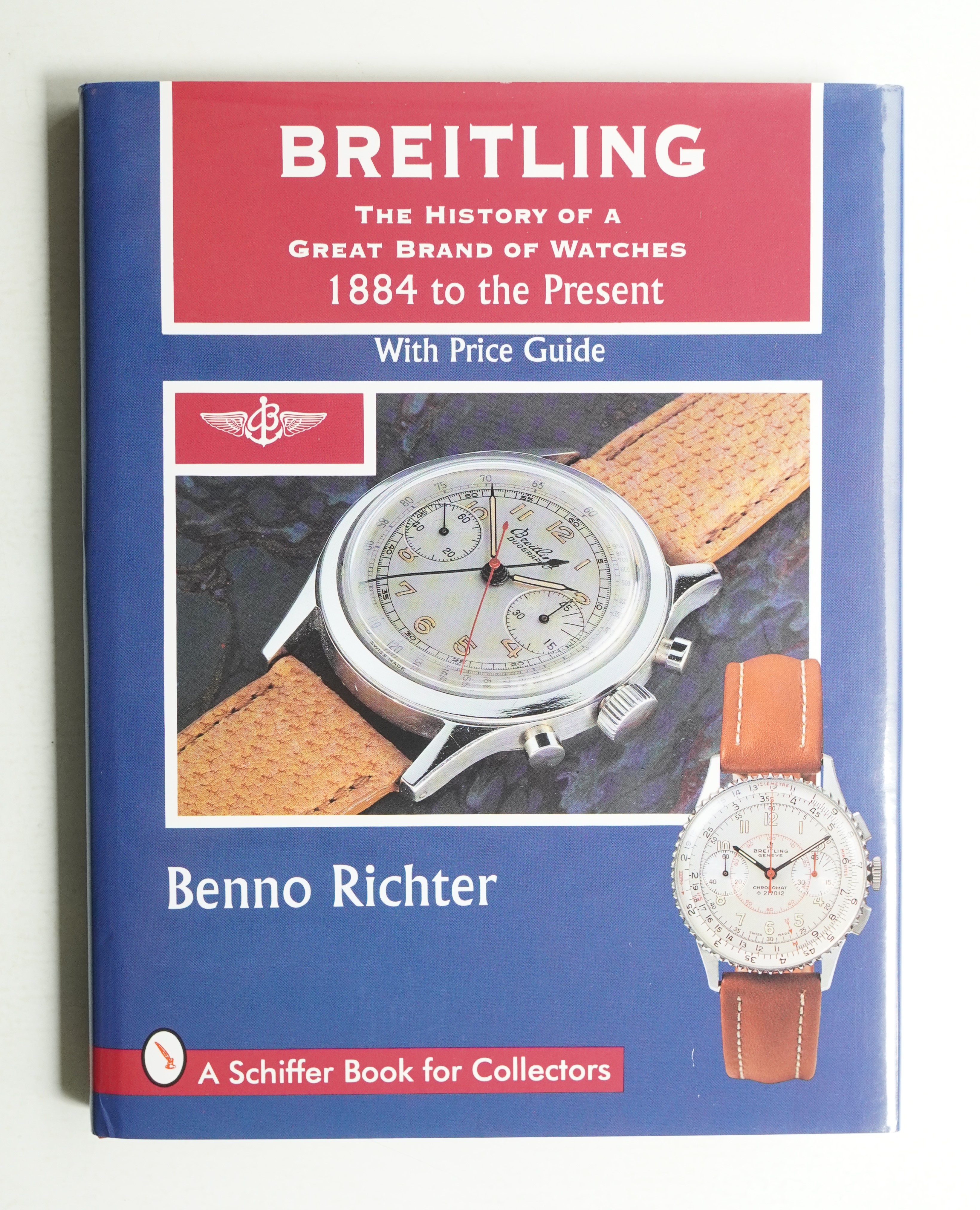 Breitling : The History of a Great Brand of Watches, 1884 to