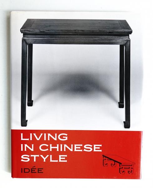 Living in Chinese Style : 中國古典カ倶(編 : 黒崎輝男