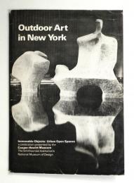 Outdoor Art in New York; Immovable Objects: Urban Open Spaces