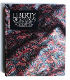 Liberty of London : Masters of Style & Decoration