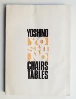 YOSHINO CHAIRS TABLES