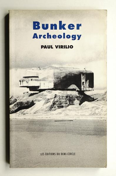Bunker Archaeology(著・写真 : Paul Virilio) / 古本、中古本