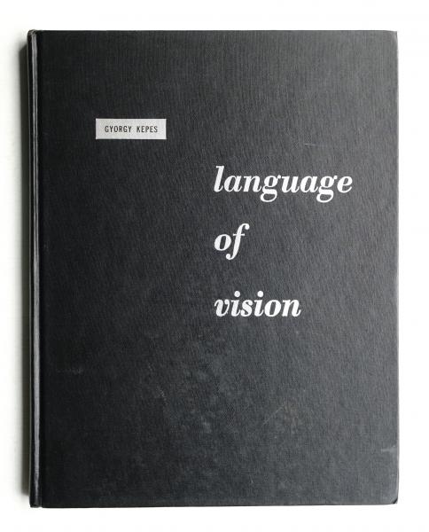 LANGUAGE OF VISION（洋書） 古書古本 Totodo：Gyorgy Kepes: Language of Vision（ジョージ