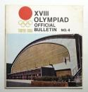XVIII Olympiad official bulletin No.4...