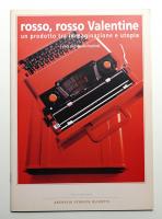 rosso, rosso Valentine un prodotto tra imaginazione e utopia