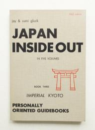 JAPAN INSIDE OUT: BOOK THREE