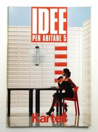 IDEE PER ABITARE 5 KARTELL