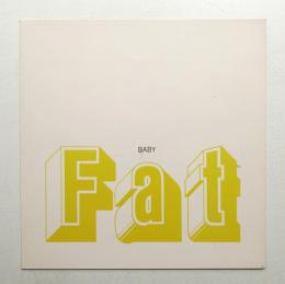 BABY Fat