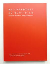 Wa : the spirit of harmony and Japanese design Today