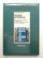 Design Interface: How man and Machine communicate. Olivetti Design Research by King & Miranda