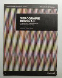 Xerografie originali. Un esempio di sperimentazione sistematica strumentale